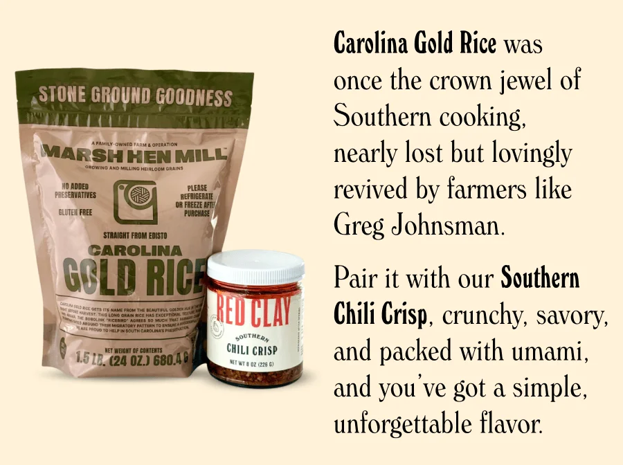 Pantry Pairing: Carolina Gold Rice + Southern Chili Crisp