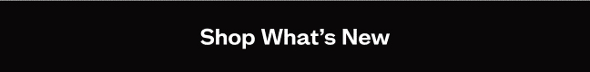Shop What's New