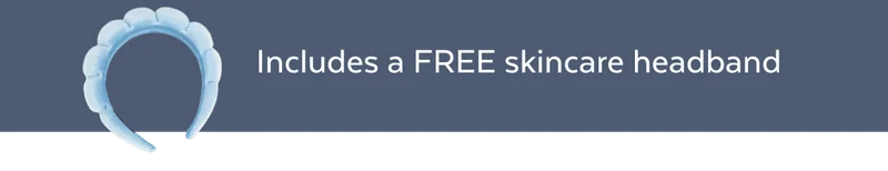 Includes a free skincare headband