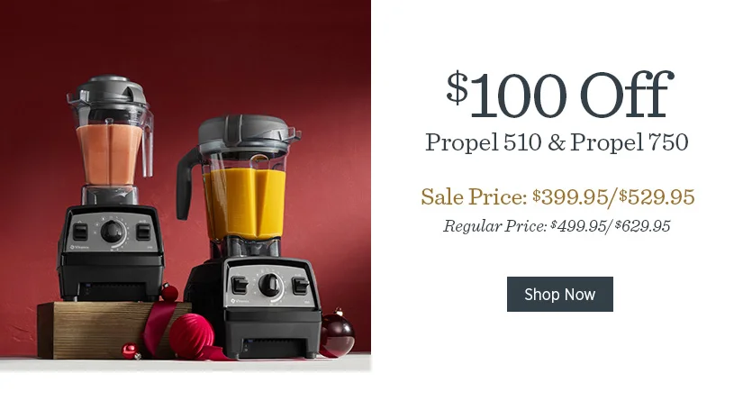 $100 off Propel 510 & Propel 750