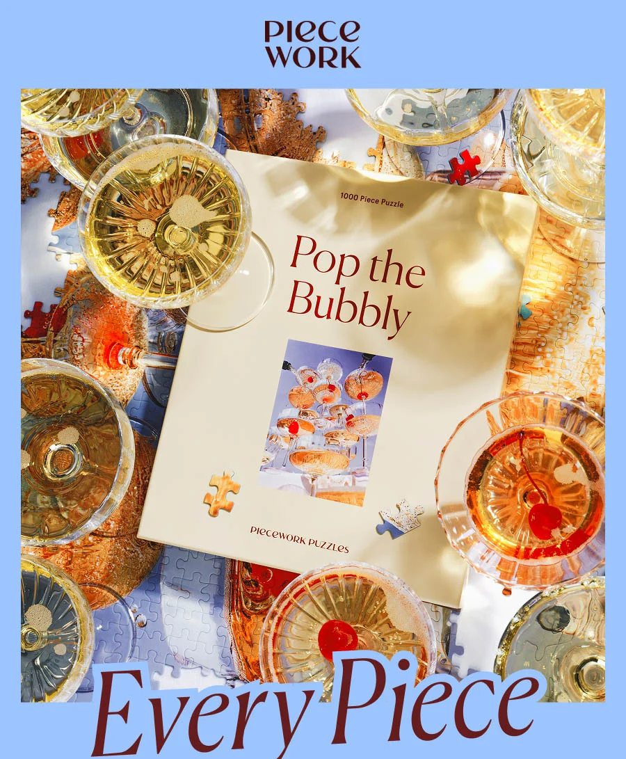 Piecework: Pop the Bubbly!