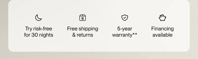Try risk-free for 30 nights | Free shipping & returns | 5-year warranty