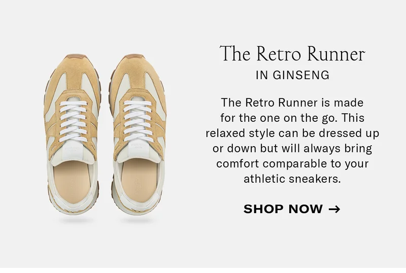 The Retro Runner in Ginseng Sub: The Retro Runner is made for the one on the go. This relaxed style can be dressed up or down but will always bring comfort comparable to your athletic sneakers.