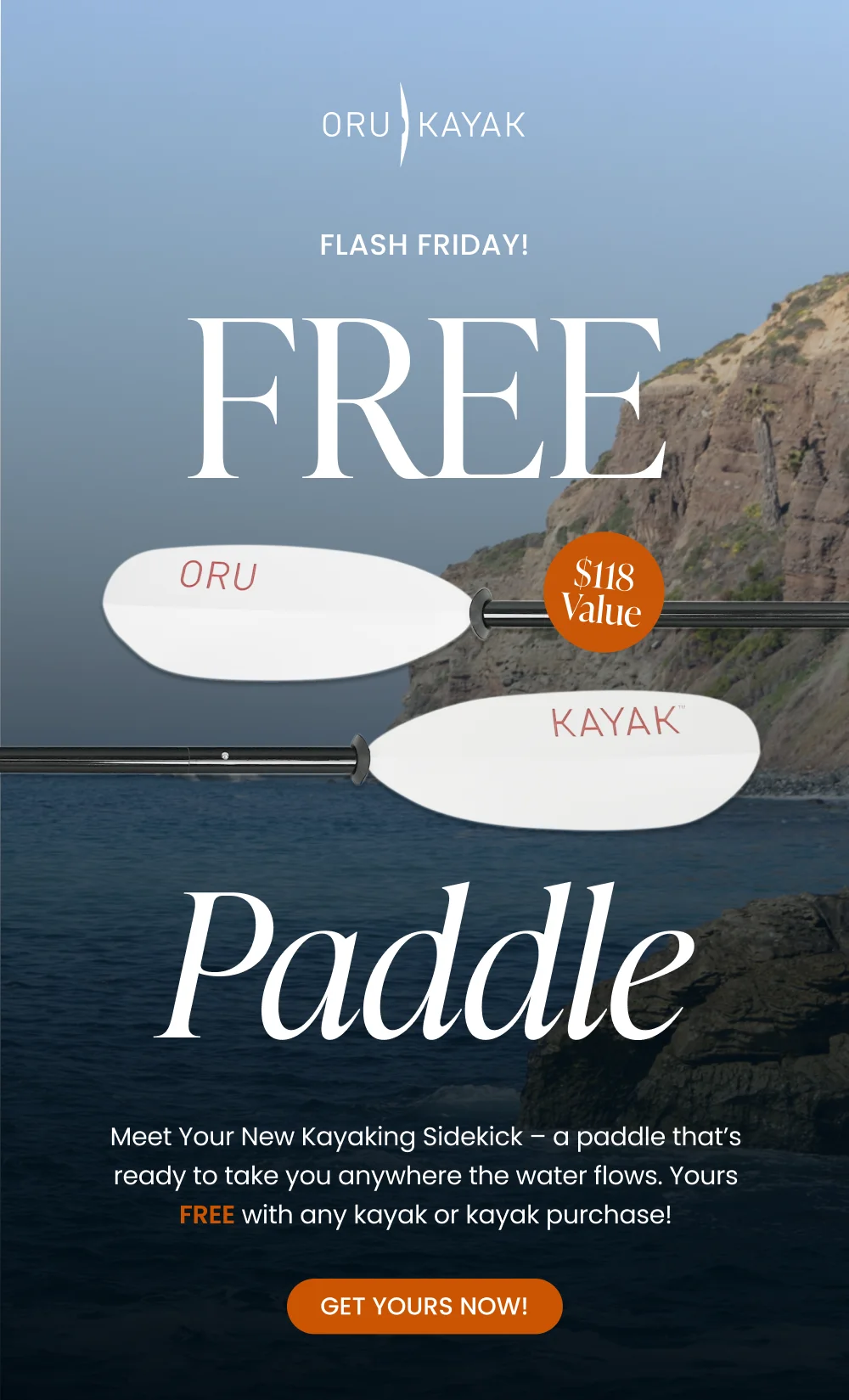 FREE PADDLE WITH ANY KAYAK PURCHASE FREE PADDLE WITH ANY KAYAK PURCHASE