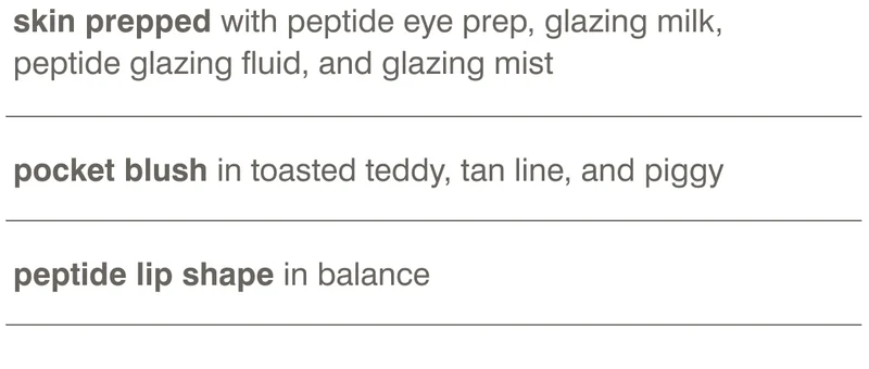 Skin prepped with Peptide Eye Prep, Glazing Milk, Peptide Glazing Fluid, and Glazing Mist Pocket Blush in Toasted Teddy, Tan Line, and Piggy Peptide Lip Shape in Balance