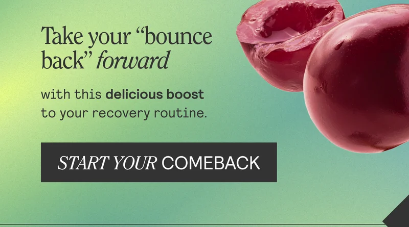 Take your “bounce back” forwardwith this delicious boost to your recovery routine.