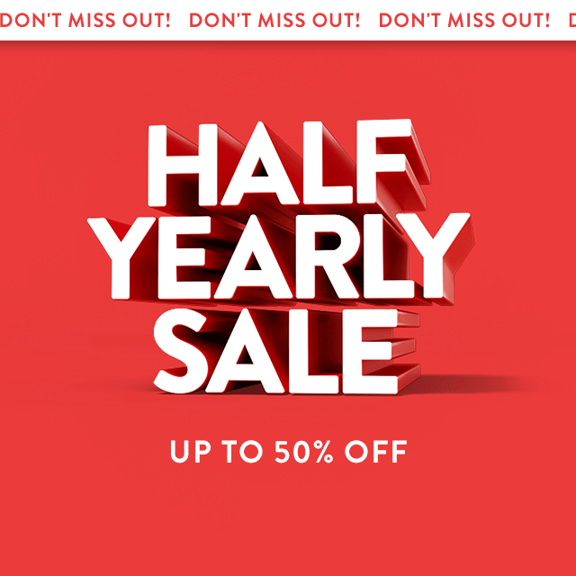 Half-Yearly Sale up to 50% off.