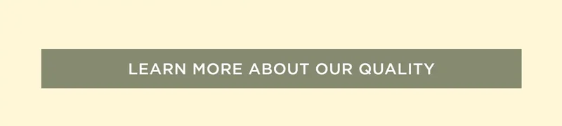 Learn More About Our Quality