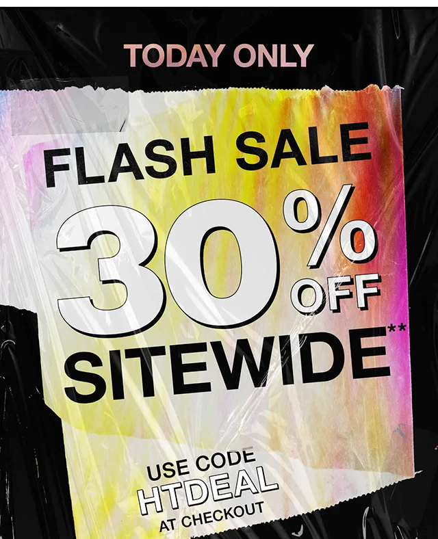 Today Only Flash Sale 30% Off Sitewide Use Code discount code At Checkout