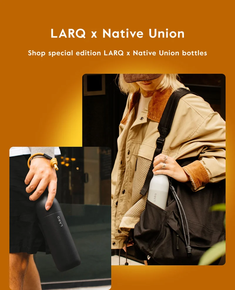 LARQ x Native Union special edition bottles.
