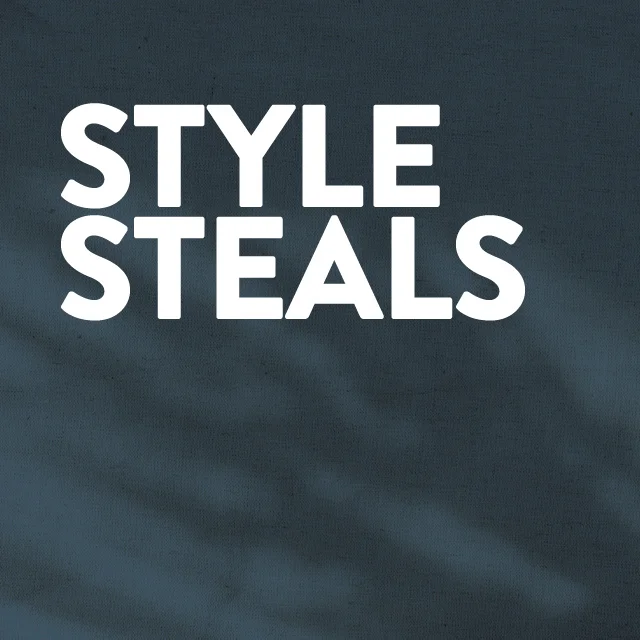 Style steals.