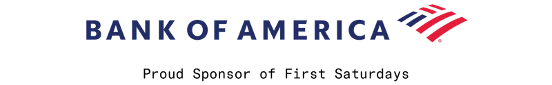 Bank of America, proud sponsor of First Saturdays
