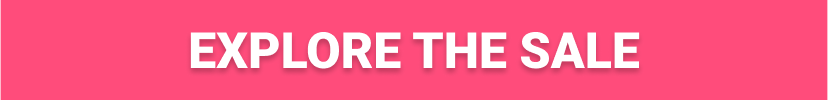 EXPLORE THE SALE