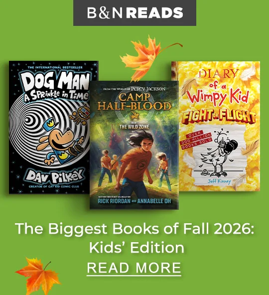 B&N REDAS | The Biggest Books of Fall 2026: Kids' Edition - READ MORE