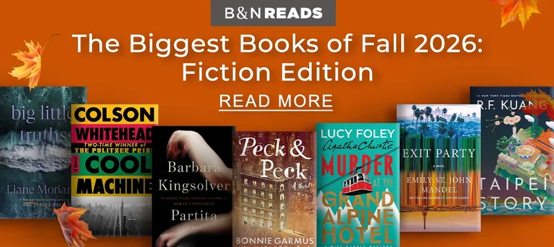 B&N READS The Biggest Books of Fall 2026: Fiction 2026 | READ MORE