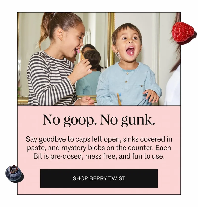 No goop. No gunk.