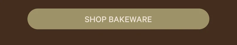 SHOP BAKEWARE