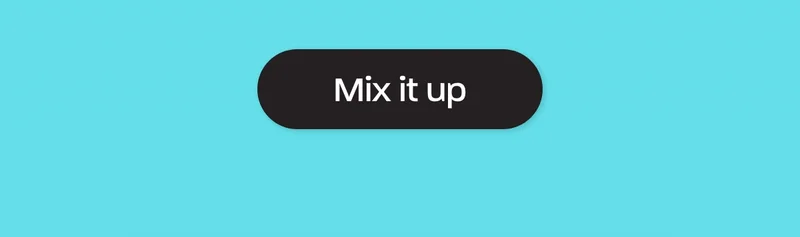 Mix it up