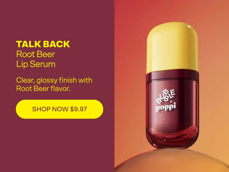 TALK BACK Root Beer Lip Serum [SHOP NOW $9.97]  Clear, glossy finish with Root Beer flavor