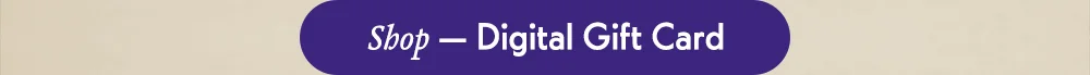 Shop — Digital Gift Card