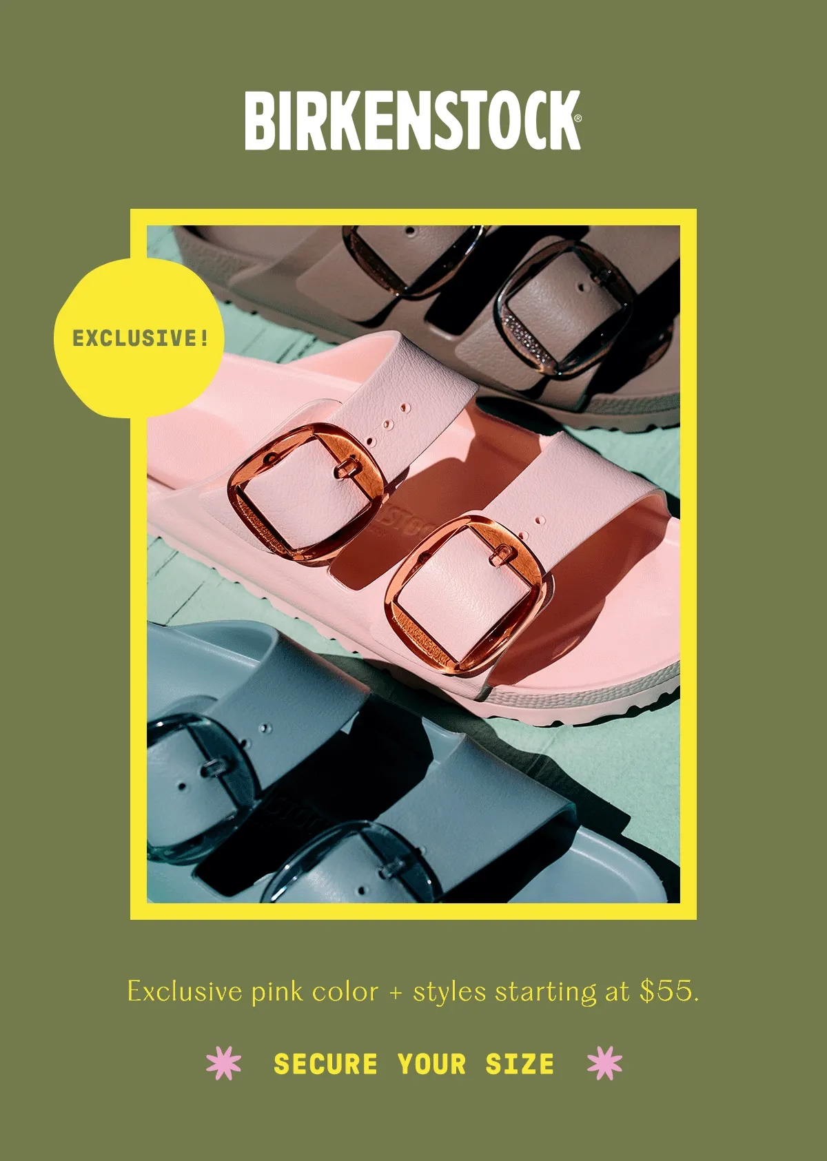 birkenstock exclusive! exclusive pink color + styles starting at $55. secure your size