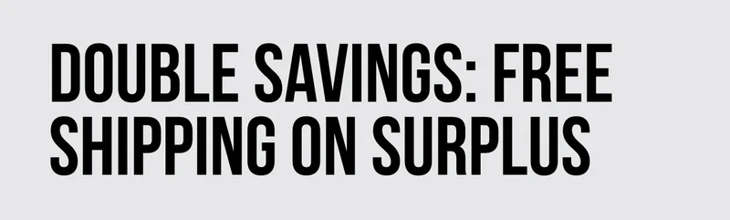 Free Shipping on Surplus