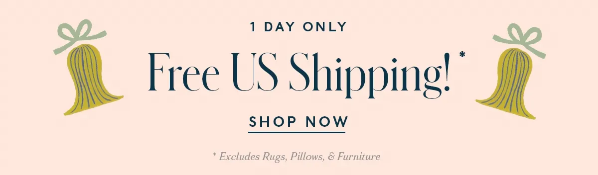 Free US Shipping for One Day Only!