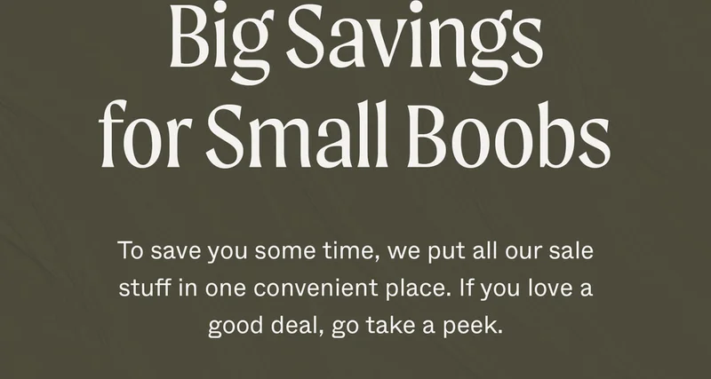 Big Savings for Small Boobs