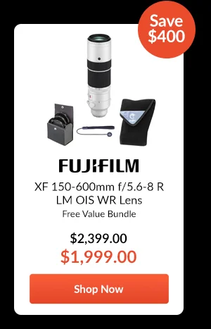 Fujifilm XF 150-600mm f/5.6-8 R LM OIS WR Lens  Free Value Bundle