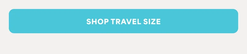 SHOP TRAVEL SIZE
