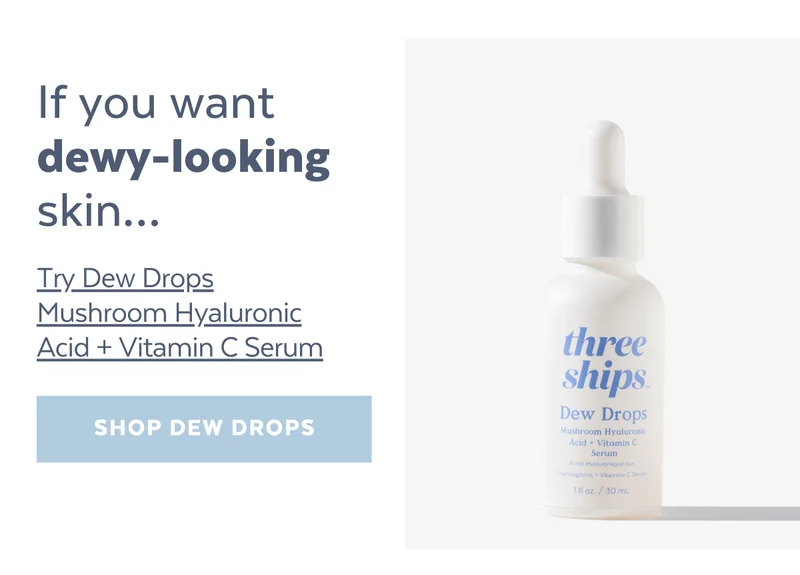 If you want dewy-looking skin… Try Glow 49% Jojoba Oil Serum [SHOP DEW DROPS]