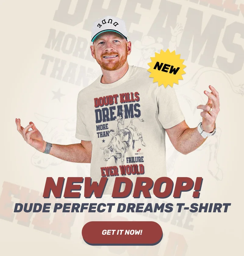 Dude Perfect Dreams T-Shirt - Just Dropped!