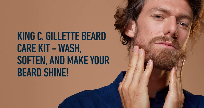 KING C. GILLETTE BEARD CARE KIT AND WASH, SOFTEN, AND MAKE YOUR BEARD SHINE!