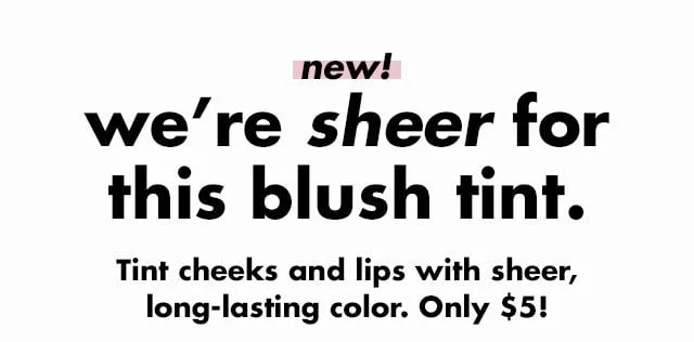 we're sheer for this blush tint