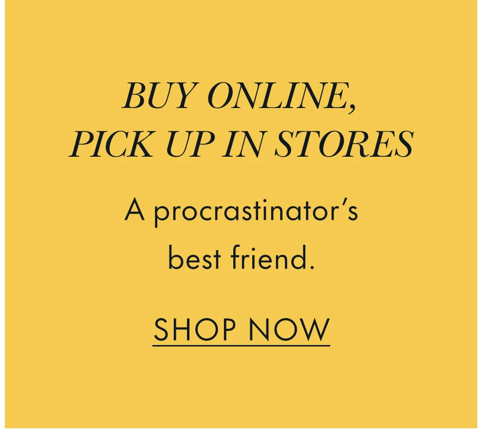Buy Online, Pick Up In Stores