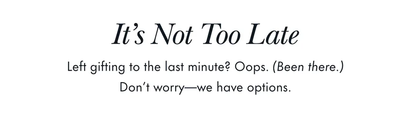 It's Not Too Late