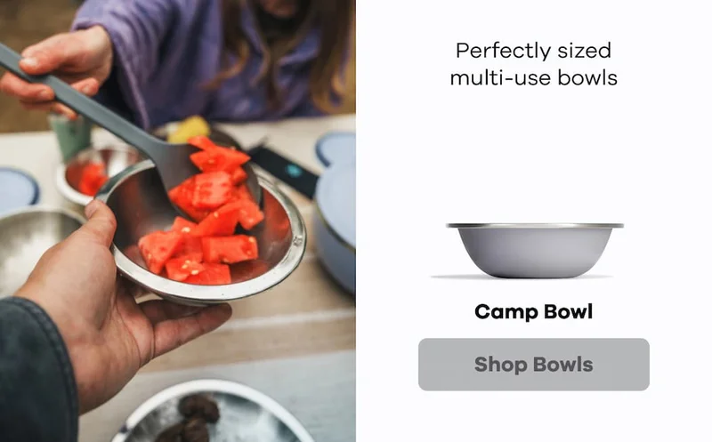 Perfectly sized multi-use bowls. Camp Bowls. | Shop Bowls