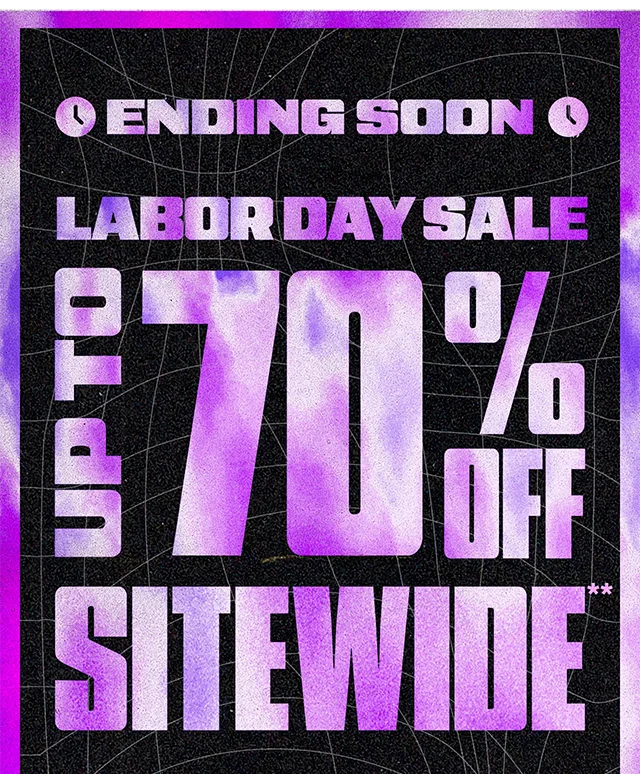 Ending Soon! Labor Day Sale! Up to 70% Off Sitewide. Exclusions Apply. Shop Now