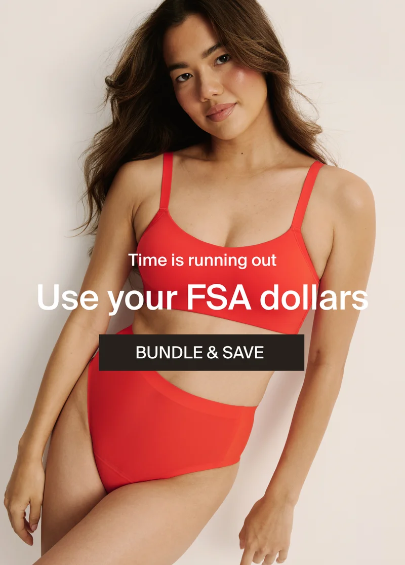 Time is running out. Use your FSA dollars. BUNDLE & SAVE.