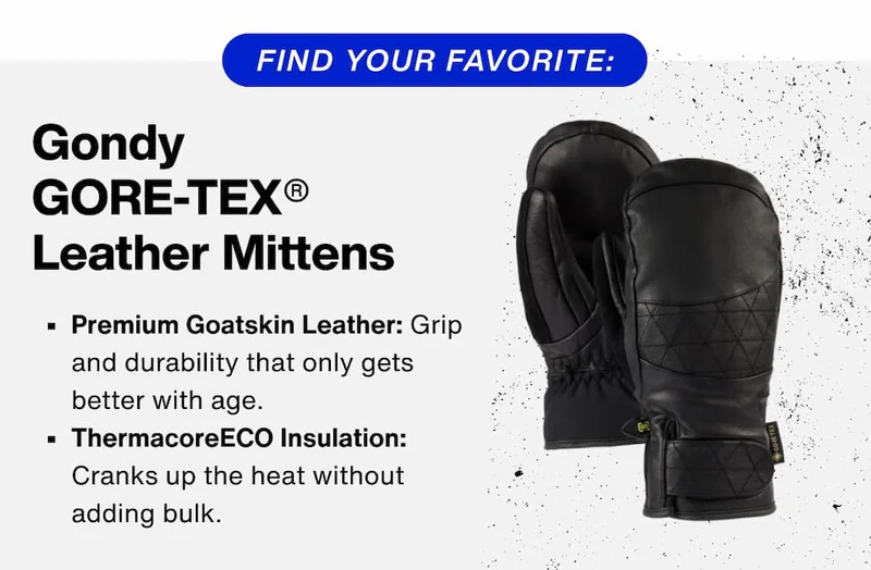 Gondy  GORE-TEX® Leather Mittens: Durable Responsibly Sourced Leather; ThermacoreECO Insulation