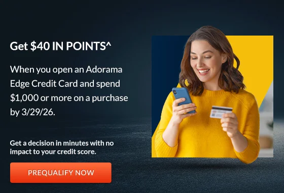 Get $40 in Points^ | Prequalify Now