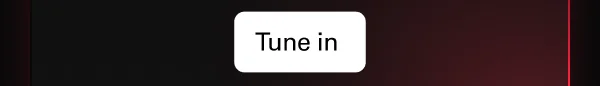Tune in
