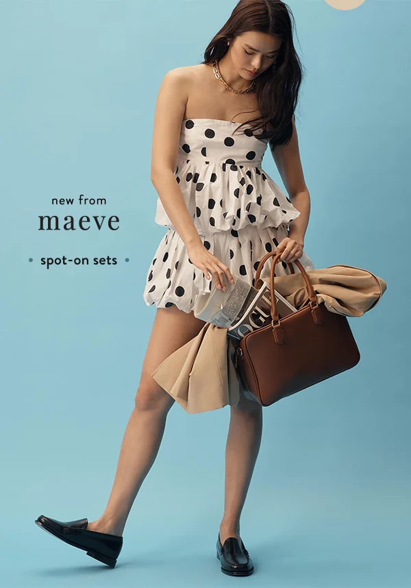 New from Maeve. Spot on sets.