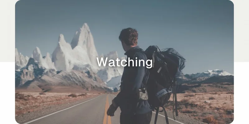 Watching