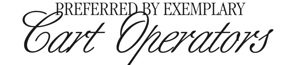 preferred by exemplary cart operators