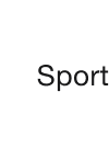 Sport