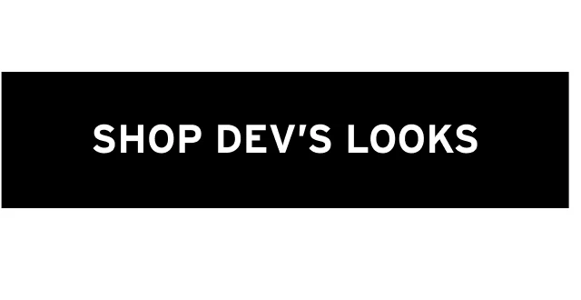 SHOP DEV'S LOOKS