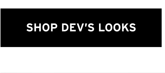 SHOP DEV'S LOOKS