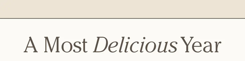 A Most Delicious Year