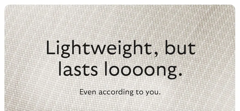 Lightweight, but lasts loooong.
